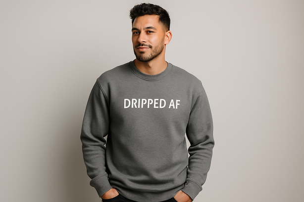 the single men wear a sweatshirt with a simple dripped af logo